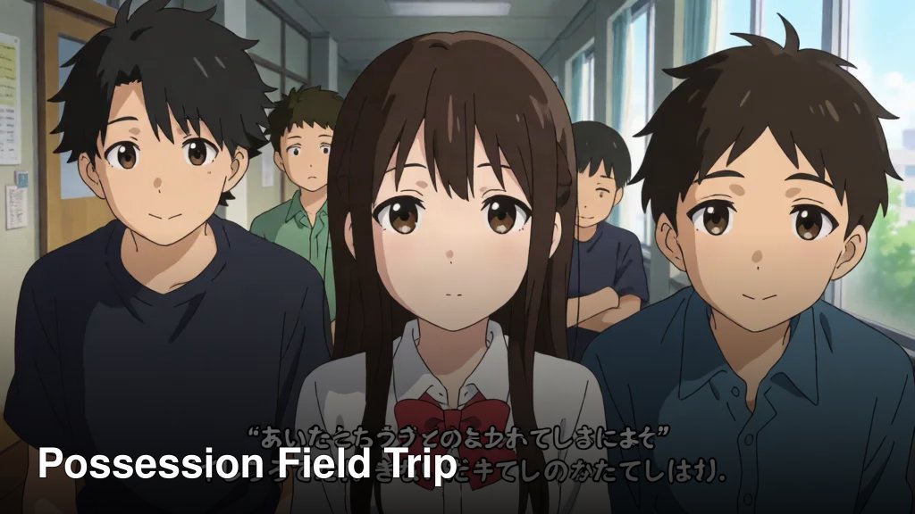 Possession Field Trip