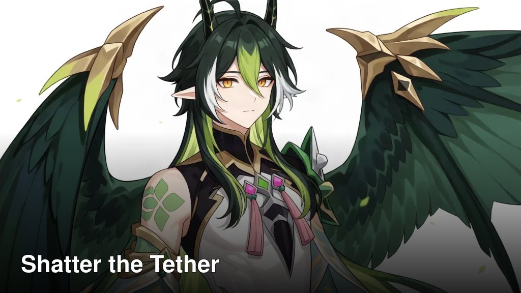 Shatter the Tether
